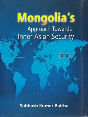 cover image of Mongolia's Approach Towards Inner Asian Security